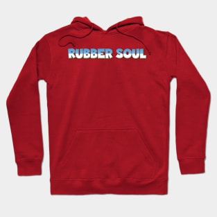 Rubber Soul Hoodie